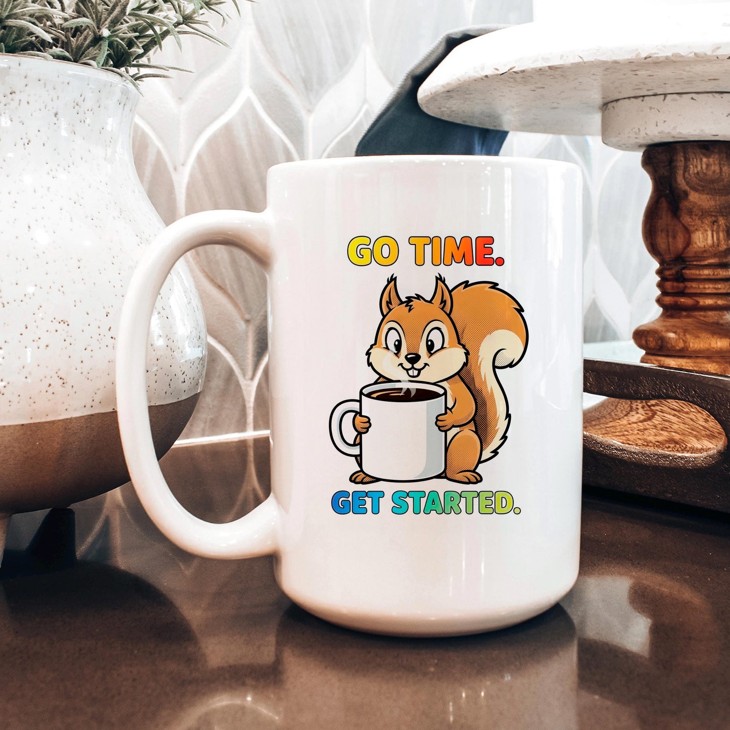 Squirrel Coffee Mug - Cute Animal Cup With Funny Motivational Go Time Message Joyful Moose