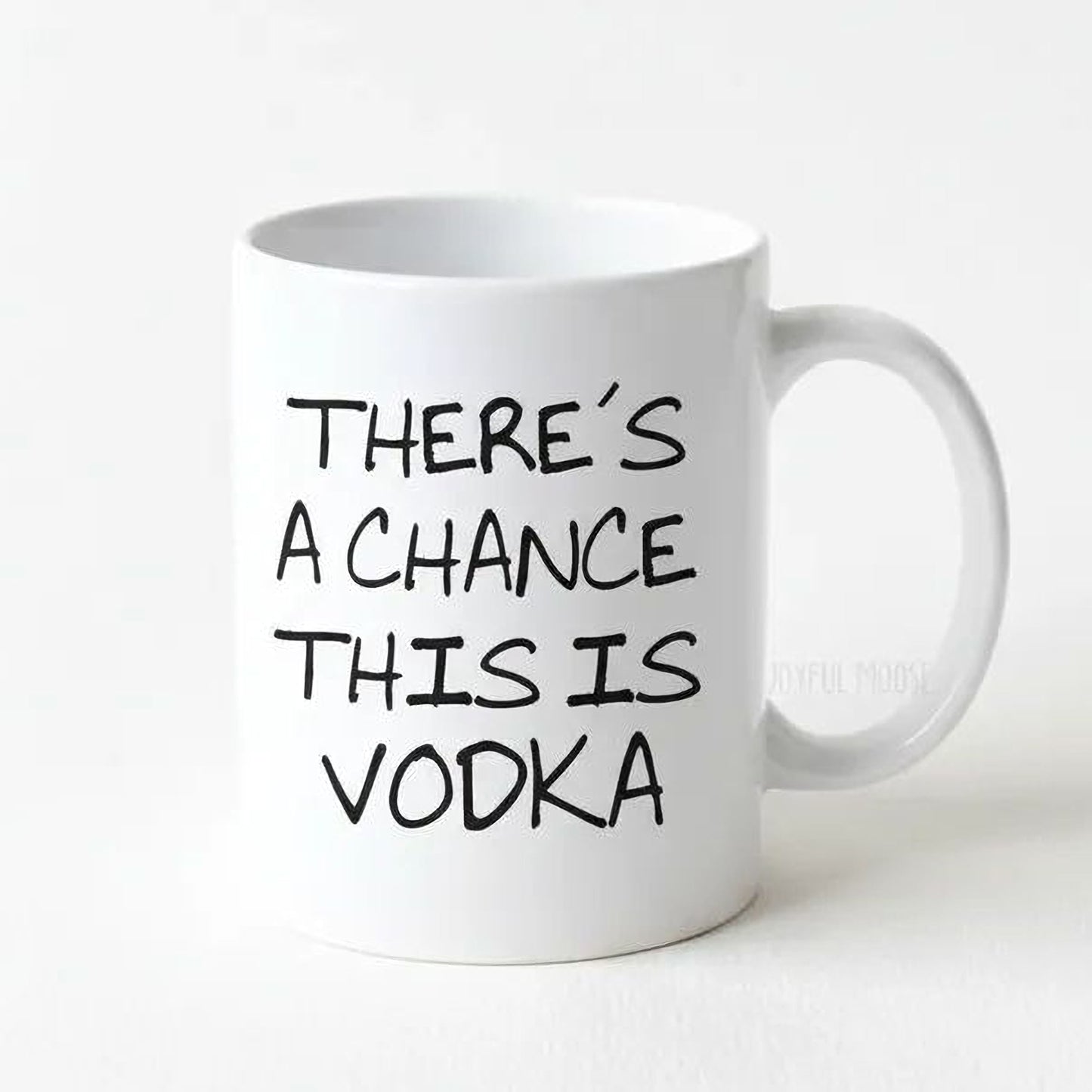 Funny Coffee Mug - Funny Vodka Gift - Funny Saying Coffee Mug Joyful Moose