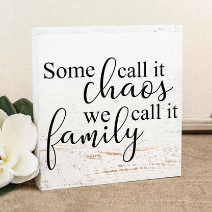Family Sign - Some Call it Chaos We Call it Family - family quote signs - family wall art Joyful Moose