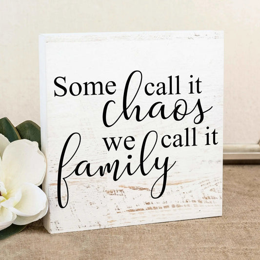 Family Sign - Some Call it Chaos We Call it Family - family quote signs - family wall art Joyful Moose