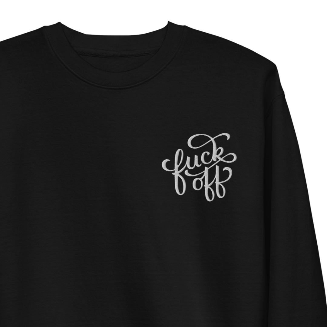 Fuck Off Embroidered Unisex Sweatshirt Goth Cloth Co.