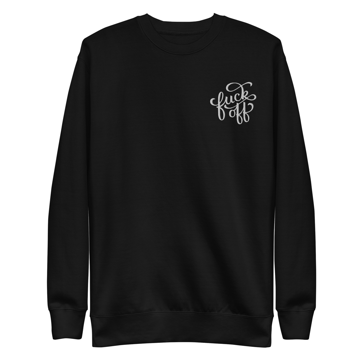 Fuck Off Embroidered Unisex Sweatshirt Goth Cloth Co.