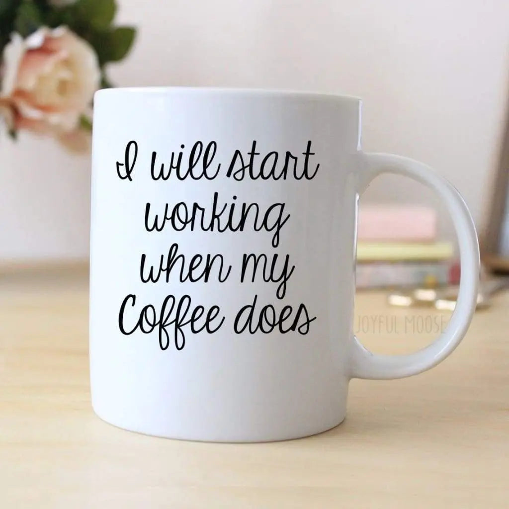 Funny Office Mug - Funny Coffee Mug - Funny Gift Coworker Joyful Moose
