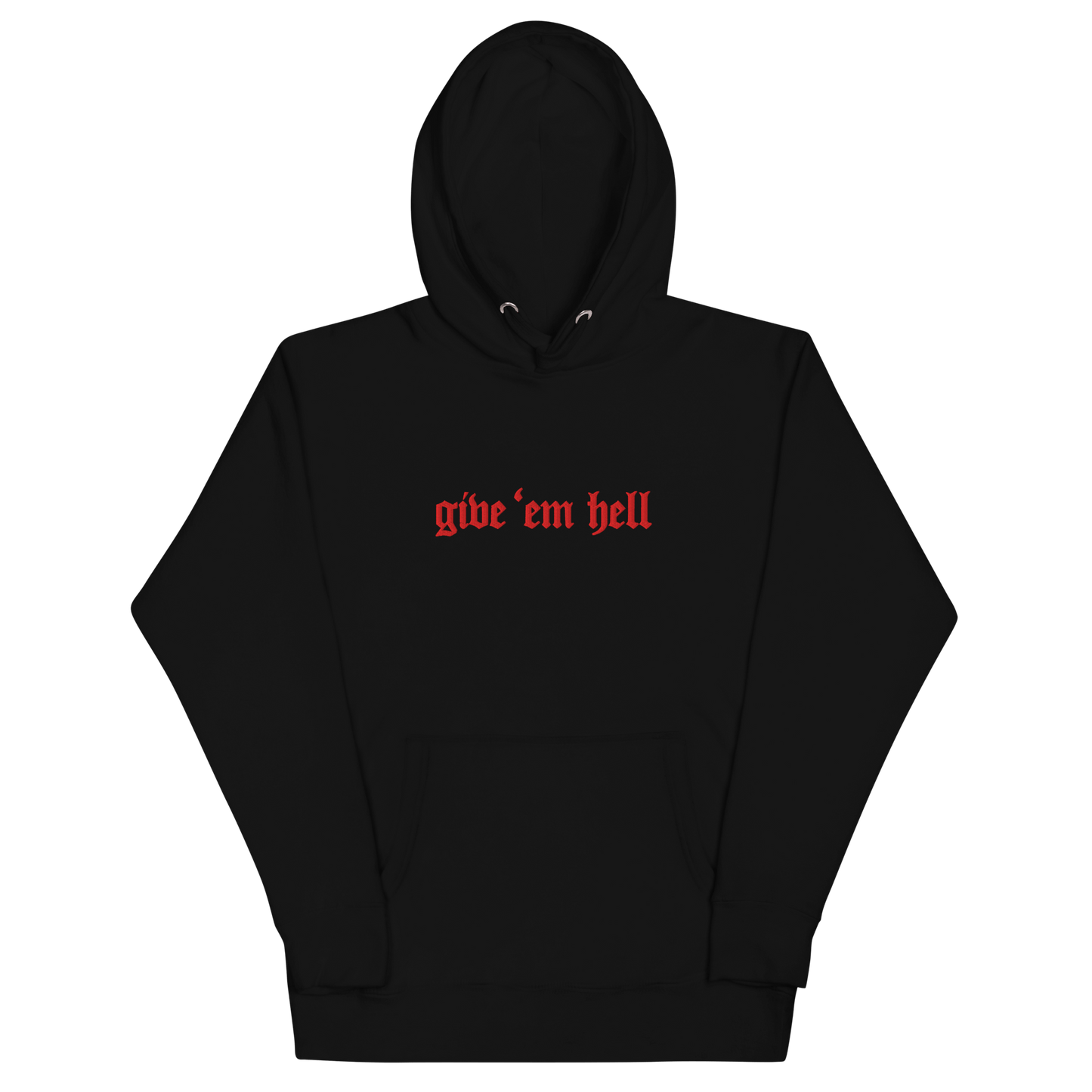 Give 'Em Hell Unisex Hoodie Goth Cloth Co.