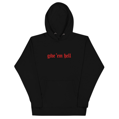 Give 'Em Hell Unisex Hoodie Goth Cloth Co.