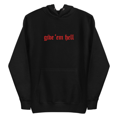 Give 'Em Hell Unisex Hoodie Goth Cloth Co.