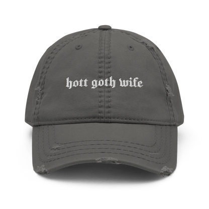 Hott Goth Wife Distressed Dad Hat Goth Cloth Co.