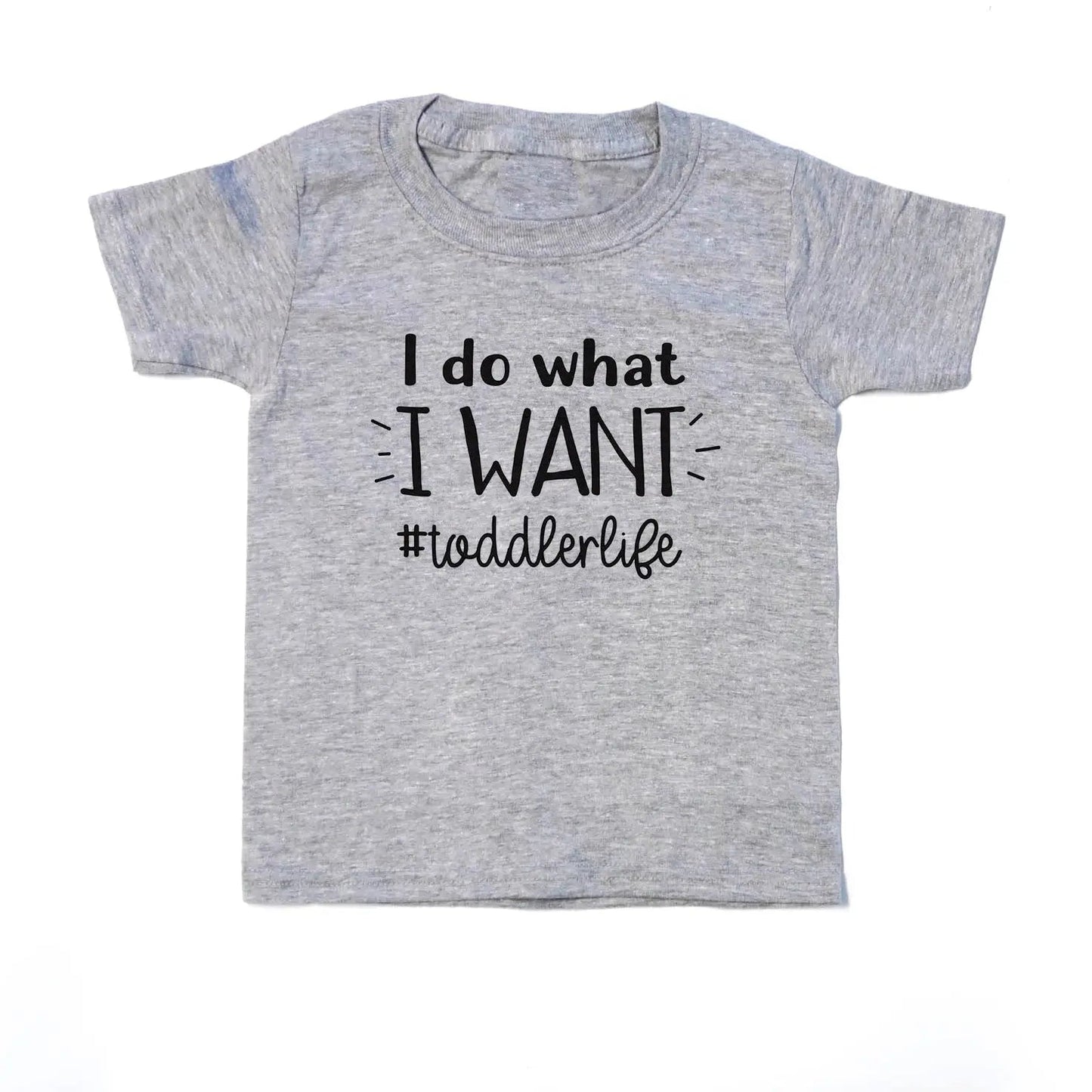Funny Toddler Tee - Funny Toddler Life Shirt - I do what I want Joyful Moose