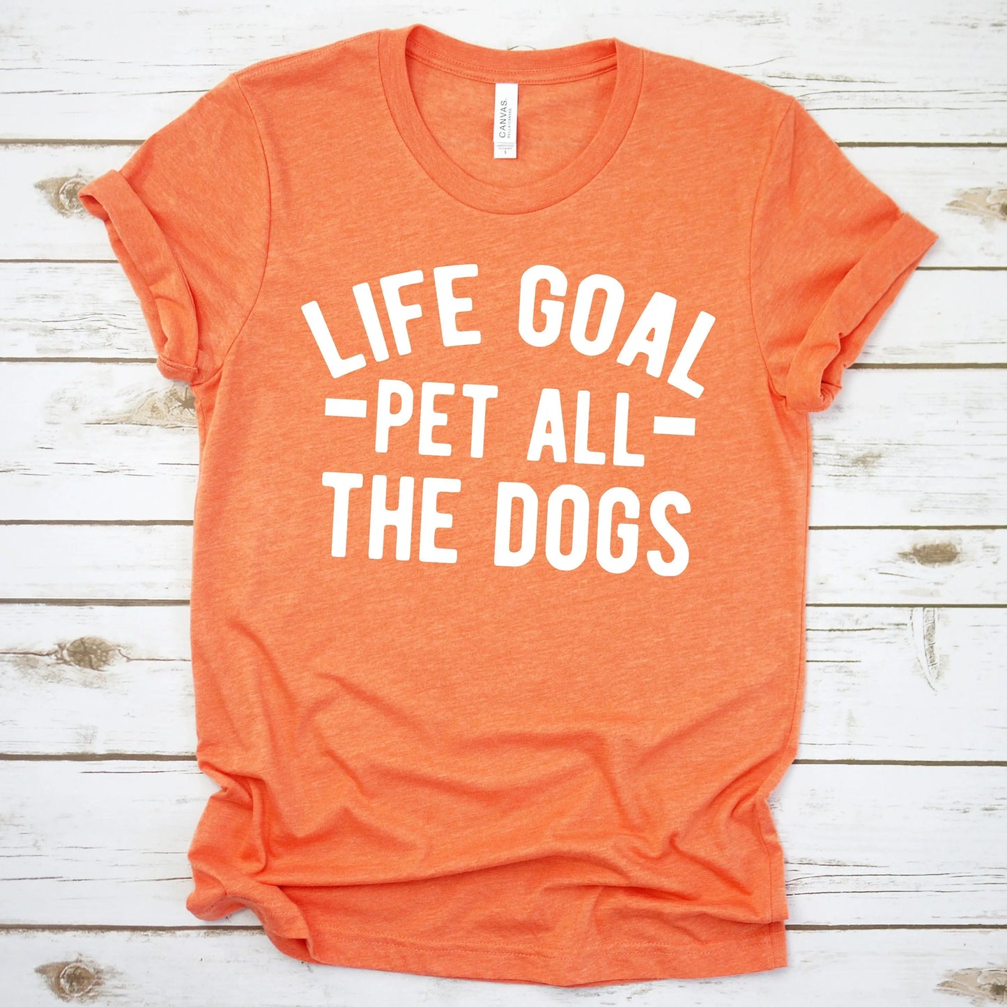 dog lover gift - Life Goal Pet All The Dogs Graphic T-shirt Joyful Moose