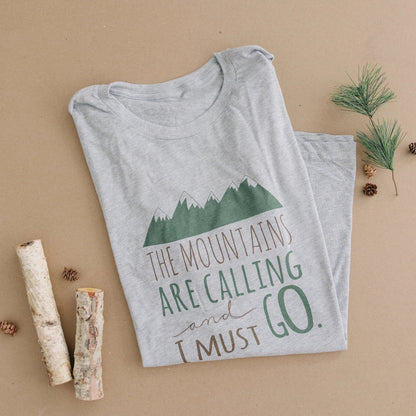 Hiking Tshirt, The Mountains are Calling and I must Go Shirt, camping shirt, graphic tshirt Joyful Moose