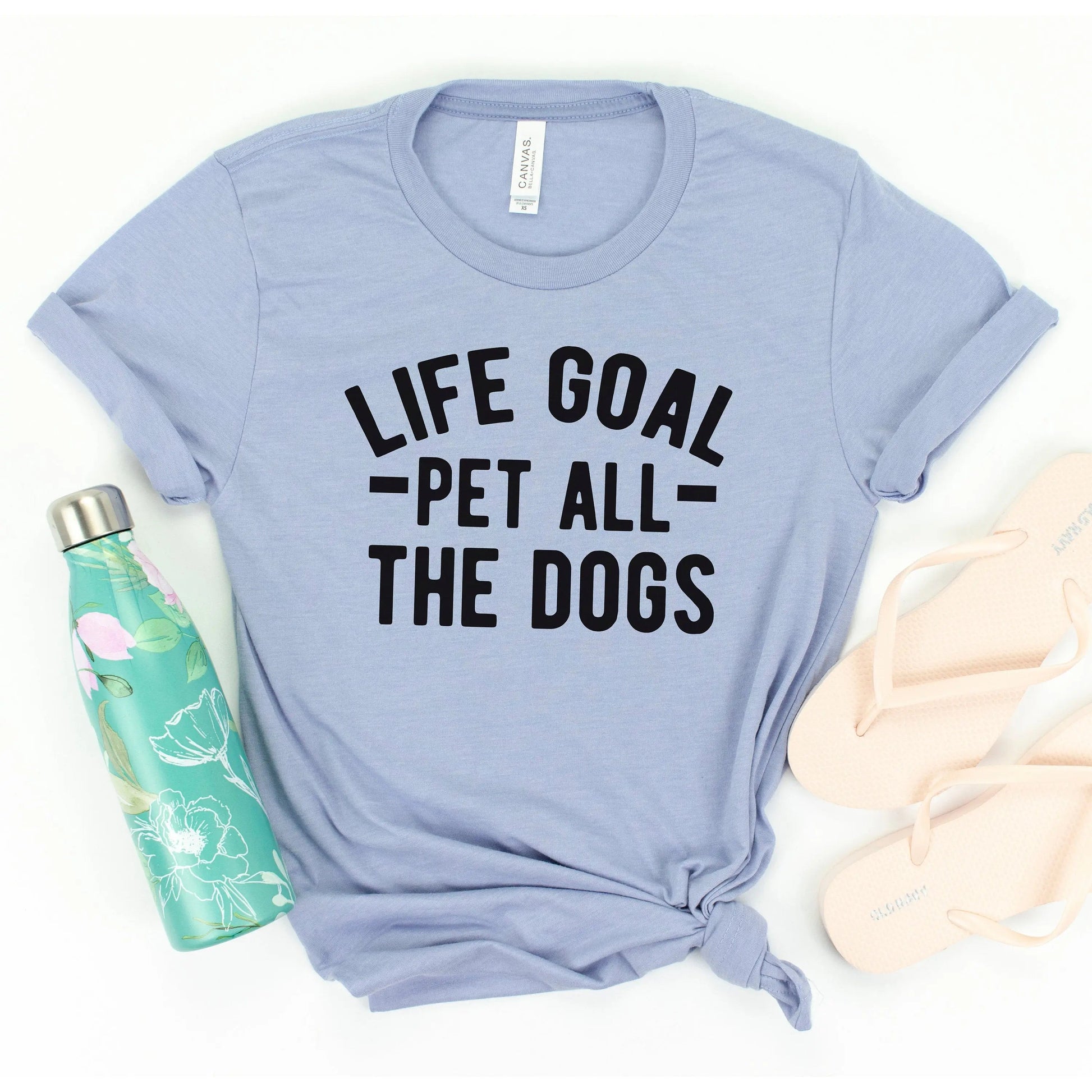 dog lover gift - Life Goal Pet All The Dogs Graphic T-shirt Joyful Moose