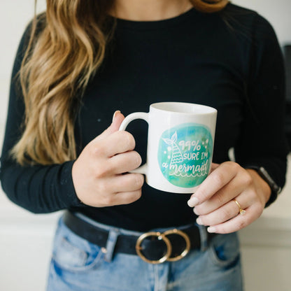Mermaid Mug, Watercolor Coffee Mug, Beach Ocean 99% sure I'm a mermaid gift for her Joyful Moose
