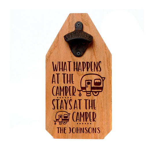 RV Camper Bottle Opener Wood Sign - What happens at the camper stays at the camper Joyful Moose
