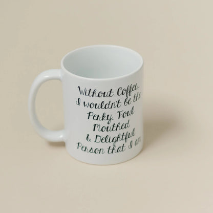 Funny Coffee Mug - Funny Gift - Funny Saying Coffee Mug - Perky Delightful Person Joyful Moose