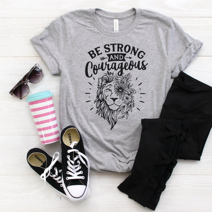 Be Strong & Courageous Lion Tshirt, lion shirt women, Floral Lion Gifts, lion face floral shirt Joyful Moose
