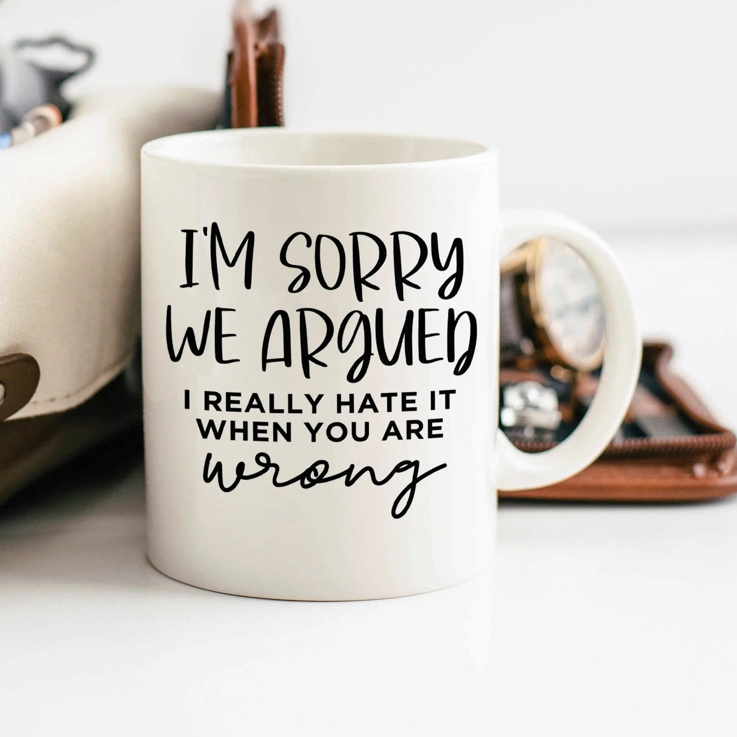 funny coffee mug, I'm sorry we argued mug, coffee mug funny, ceramic mug, funny coffee mug for dad, funny mug, sarcastic mug for her Joyful Moose