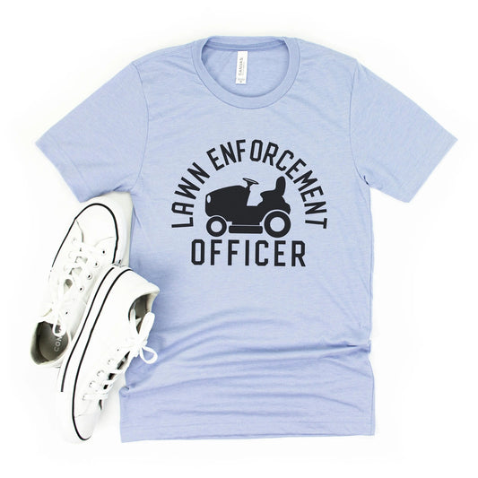 Dad Shirt Father's Day Gift - Lawn Enforcement T-shirt - funny shirts for men Joyful Moose