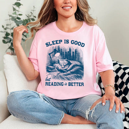 Cat Book T Shirt Sleep Is Good Reading Is Better T-Shirt Joyful Moose