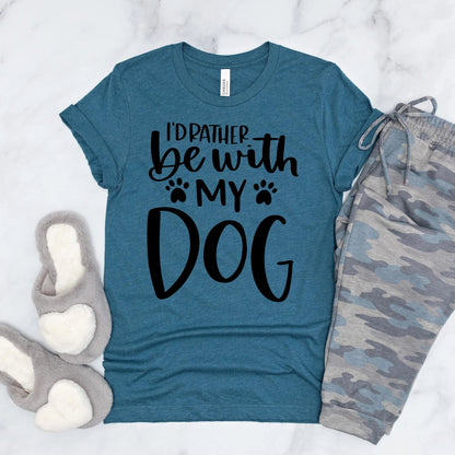 Dog Mom Tshirt I’d Rather Be With My Dog Bella Canvas Tee Joyful Moose