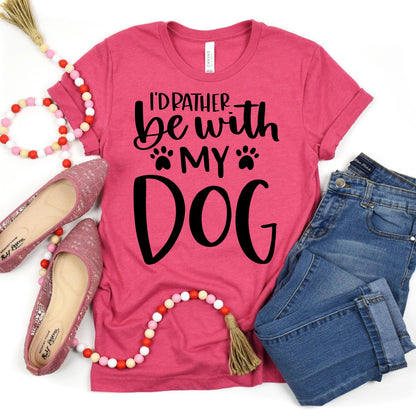 Dog Mom Tshirt I’d Rather Be With My Dog Bella Canvas Tee Joyful Moose