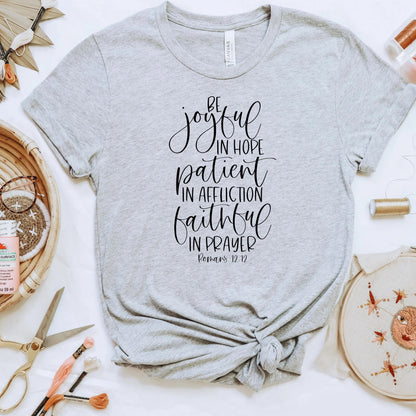 Christian shirts Romans 12:12 Bible Verse Shirt, Bella Canvas Christian Gifts for Women, Faith Tee Gift for Friend Joyful Moose