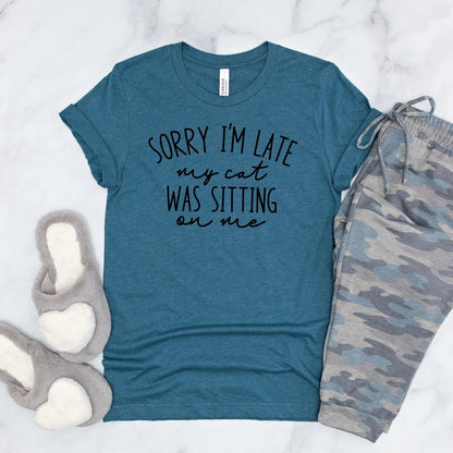 Funny Cat Shirt for Cat Mom - Sorry I'm Late, My Cat Was Sitting on Me Bella Canvas T-Shirt - Minimalist Aesthetic Introvert Homebody Joyful Moose