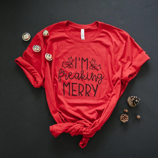 I'm Freaking Merry Tshirt, Funny Christmas shirt, Funny Red Christmas tee, funny christmas shirts Joyful Moose