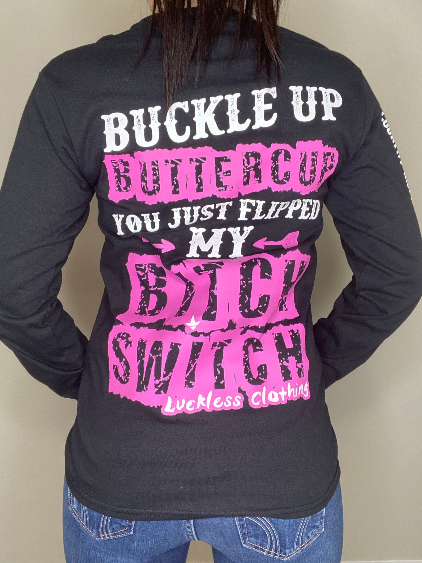 Buckle Up Buttercup Long Sleeve Luckless Outfitters