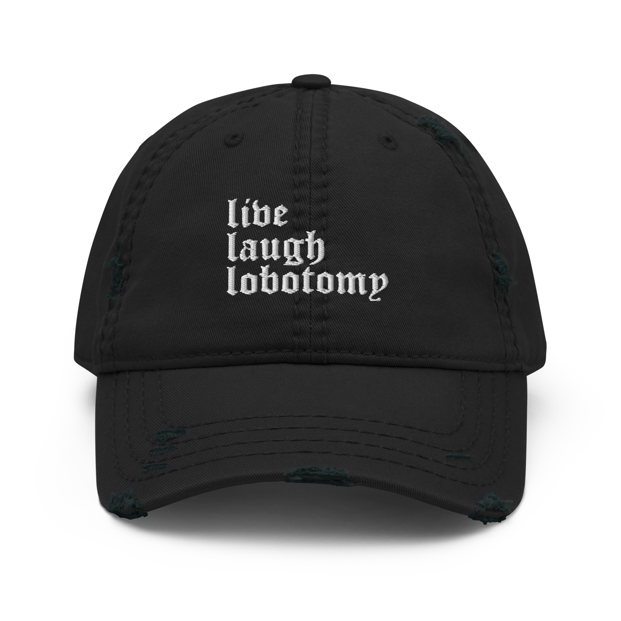 Live Laugh Lobotomy Distressed Dad Hat Goth Cloth Co.