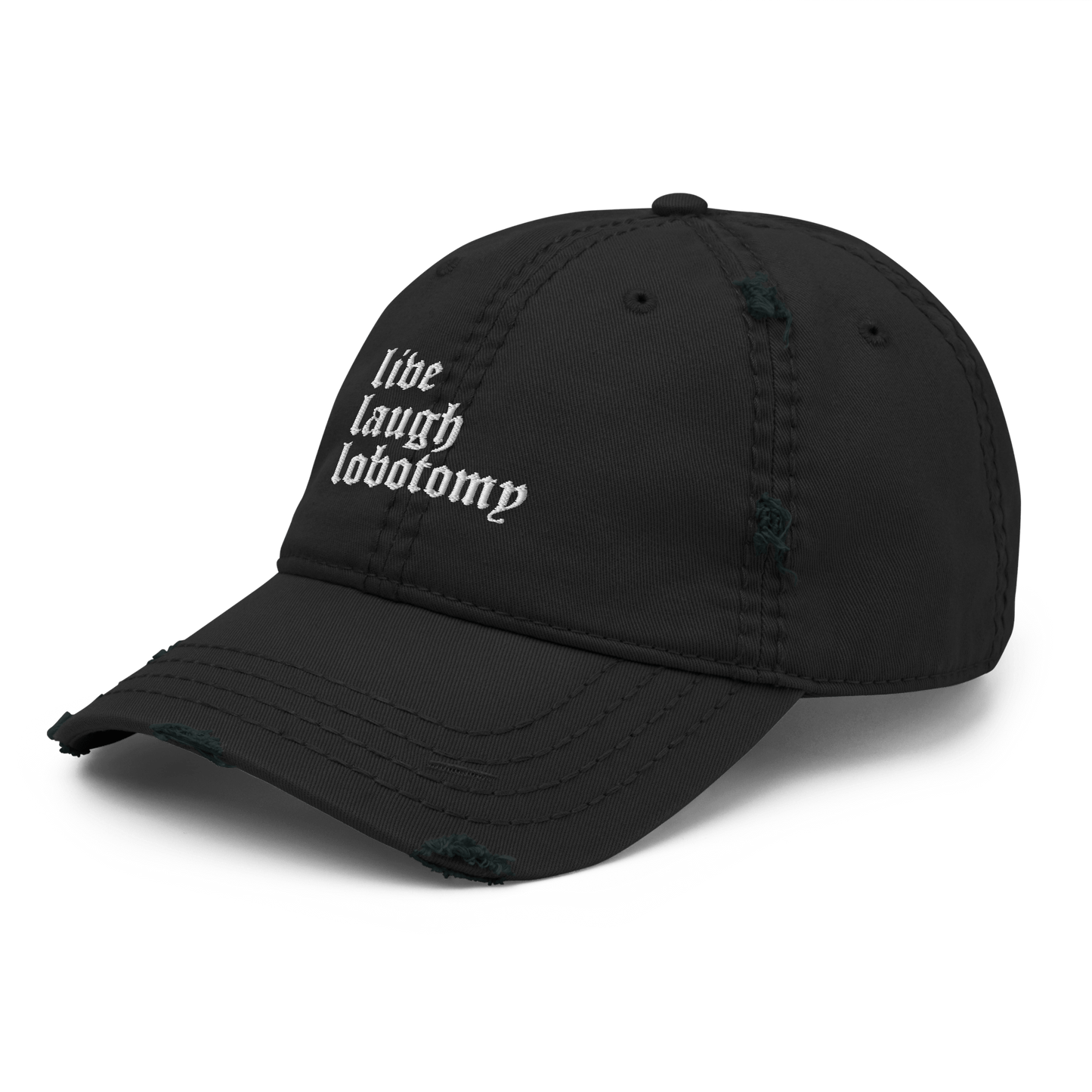 Live Laugh Lobotomy Distressed Dad Hat Goth Cloth Co.