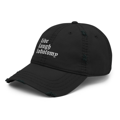 Live Laugh Lobotomy Distressed Dad Hat Goth Cloth Co.