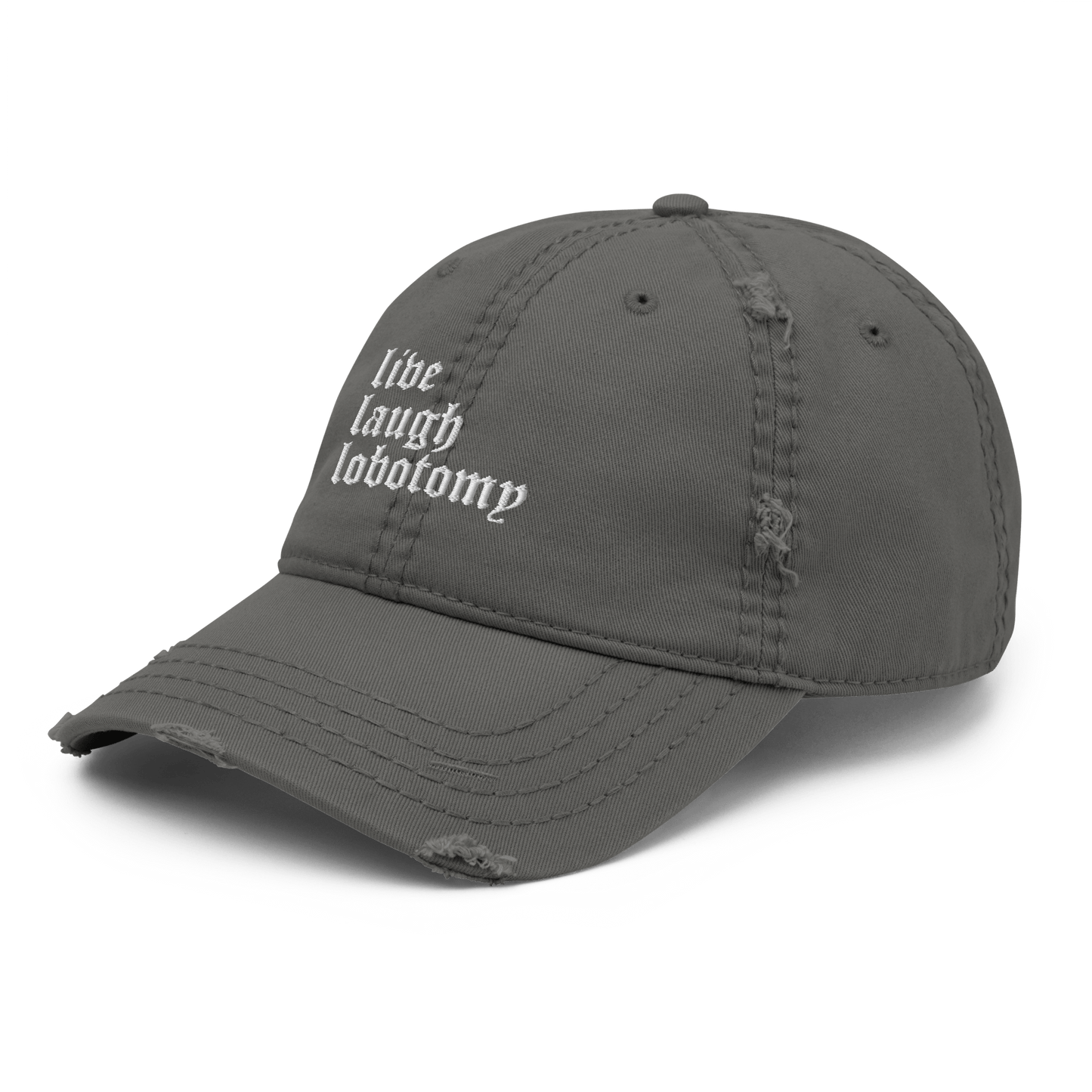Live Laugh Lobotomy Distressed Dad Hat Goth Cloth Co.