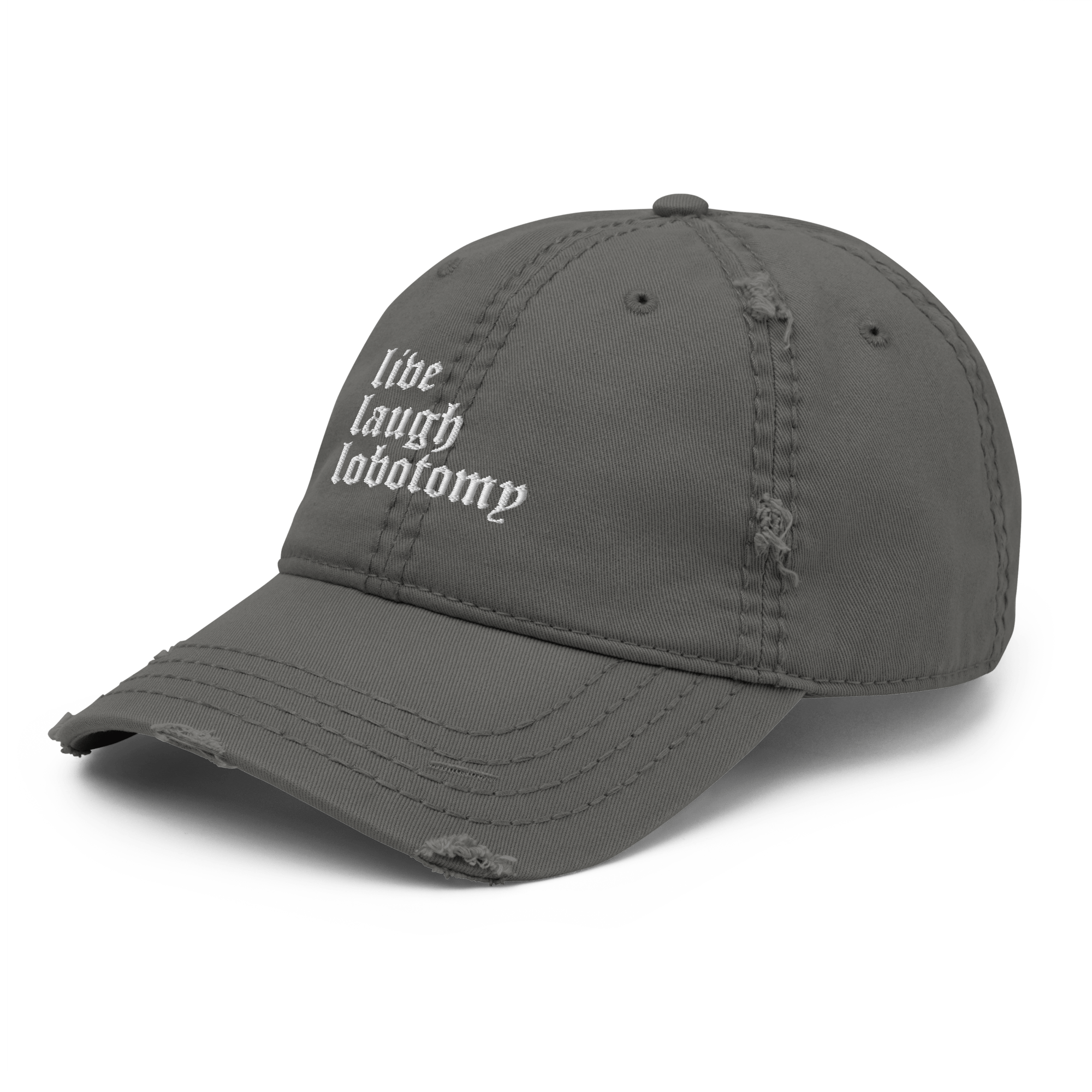 Live Laugh Lobotomy Distressed Dad Hat Goth Cloth Co.