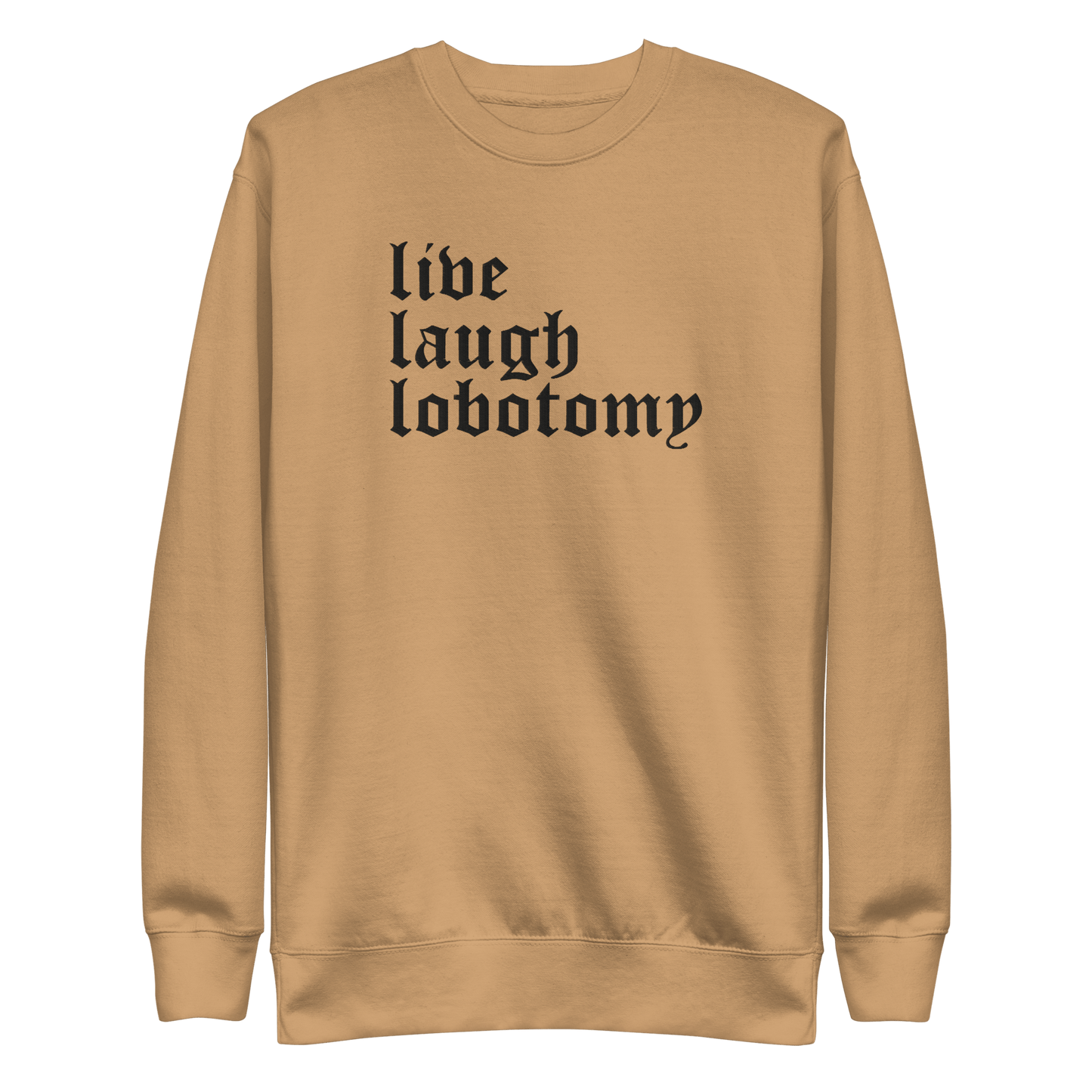 Live Laugh Lobotomy Embroidered Sweatshirt Goth Cloth Co.