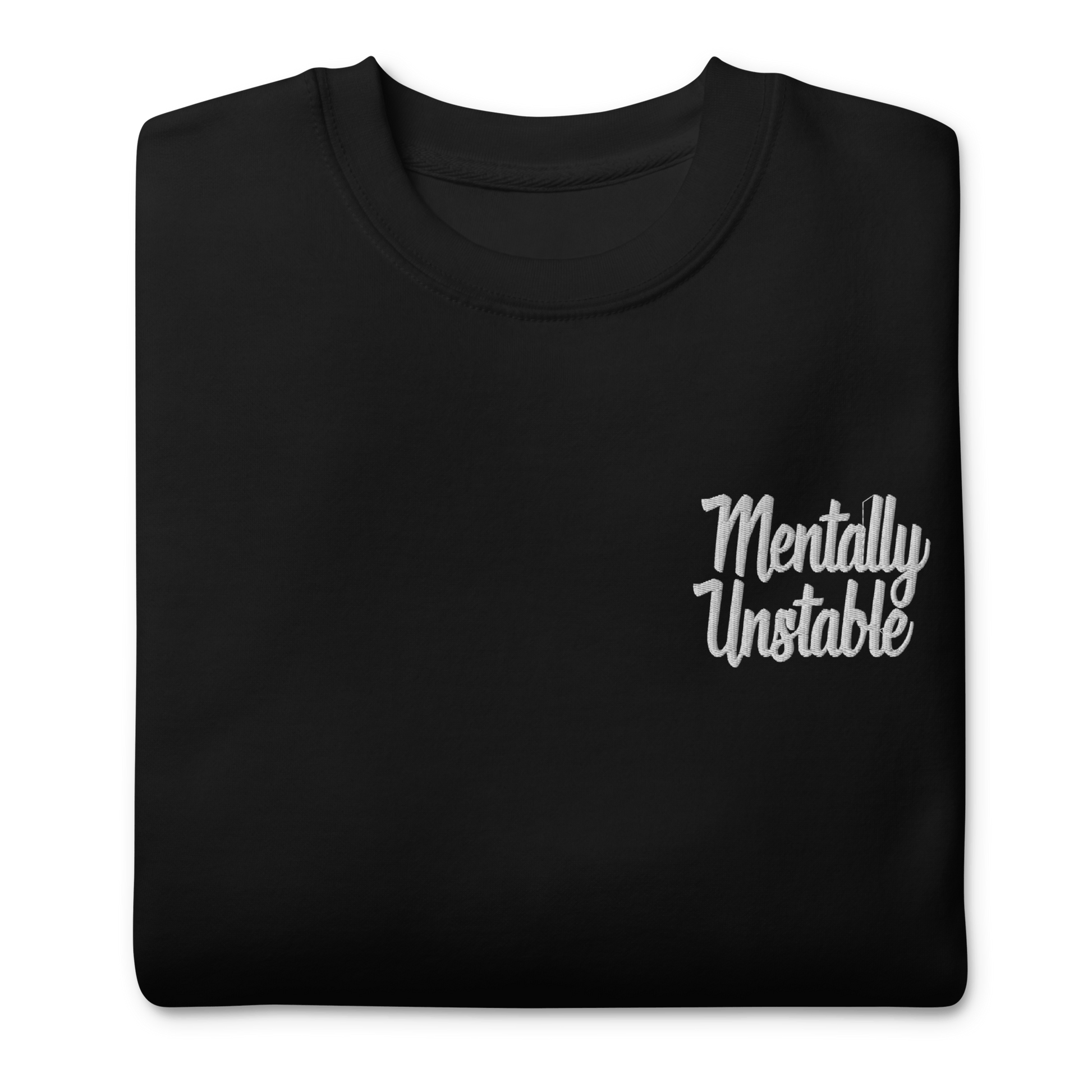 Mentally Unstable Embroidered Sweatshirt Goth Cloth Co.