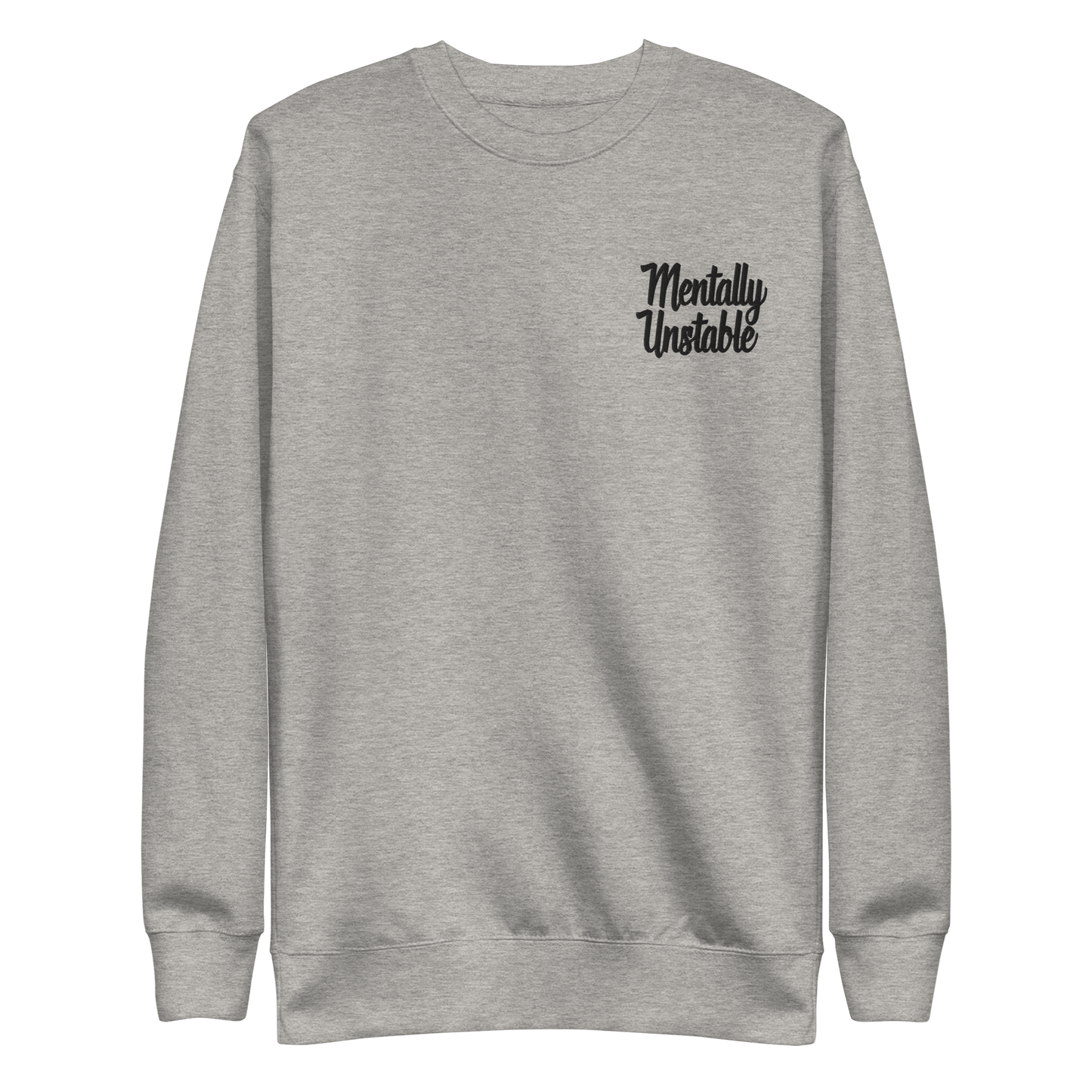 Mentally Unstable Embroidered Sweatshirt Goth Cloth Co.