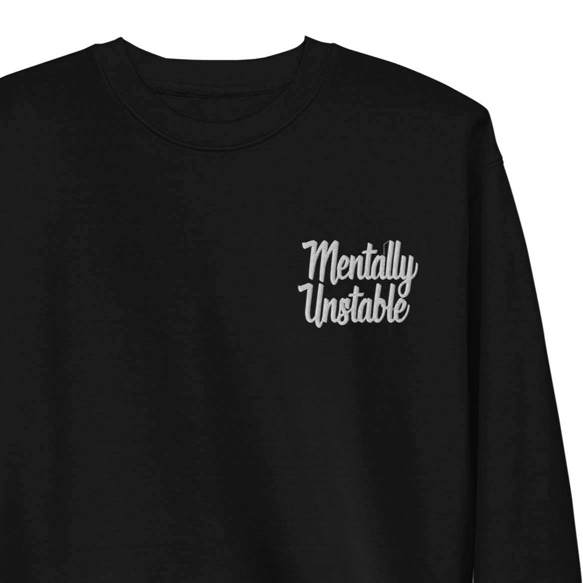 Mentally Unstable Embroidered Sweatshirt Goth Cloth Co.