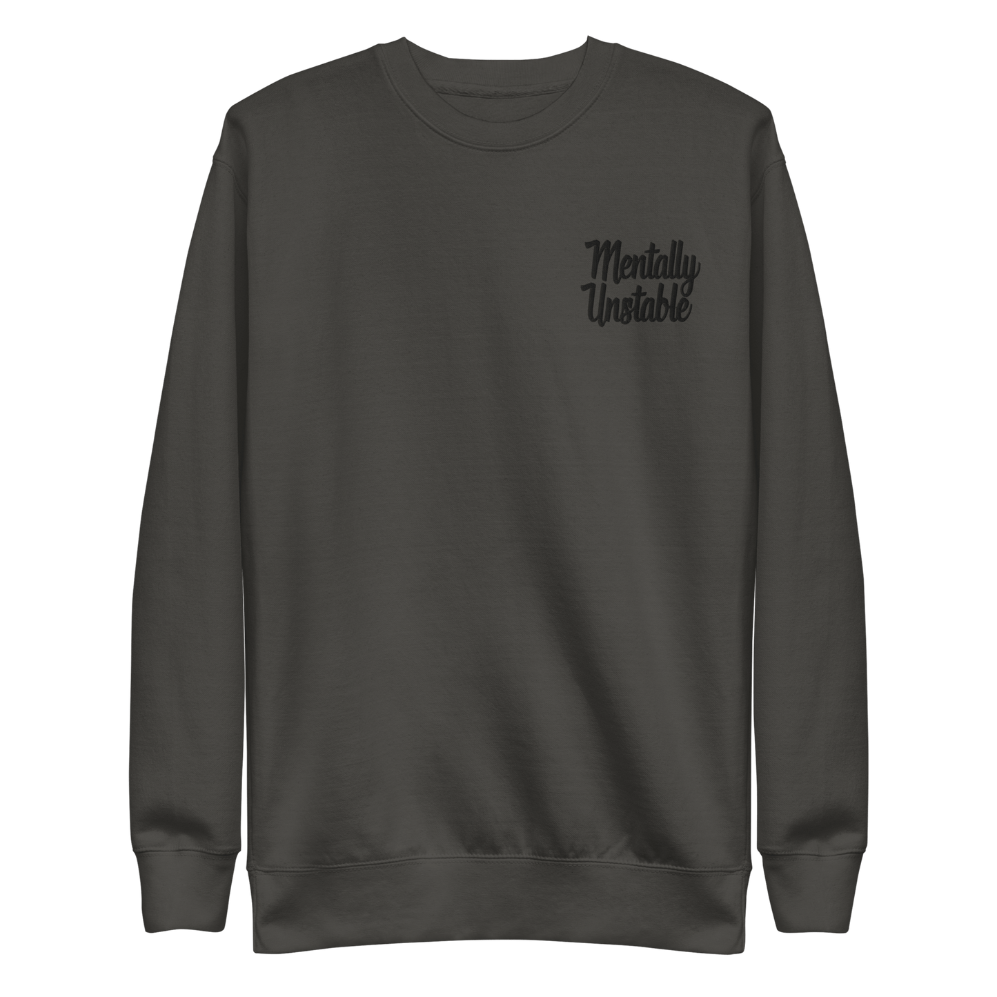 Mentally Unstable Embroidered Sweatshirt Goth Cloth Co.