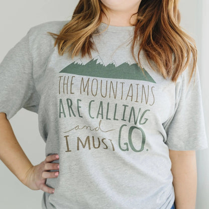 Mountain Tshirt - The Mountains are Calling and I must Go Joyful Moose
