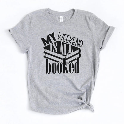 My weekend is booked graphic tshirt for women, reading shirt, funny shirt, bookworm gifts for her, gifts for women Joyful Moose