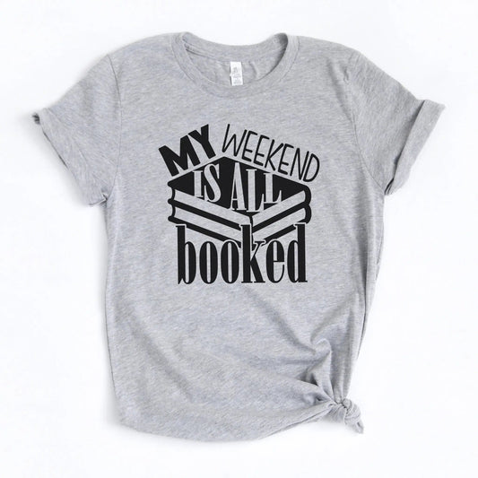 My weekend is booked graphic tshirt for women, reading shirt, funny shirt, bookworm gifts for her, gifts for women Joyful Moose