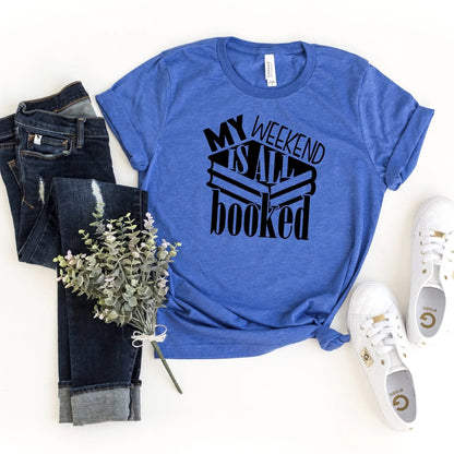 My weekend is booked graphic tshirt for women, reading shirt, funny shirt, bookworm gifts for her, gifts for women Joyful Moose