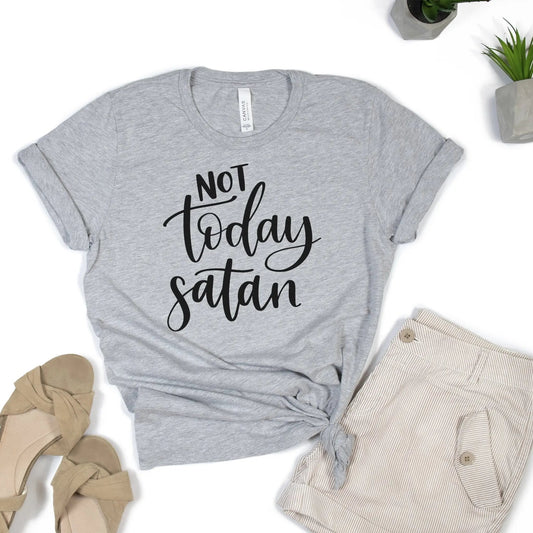 Not today Satan tshirt Joyful Moose