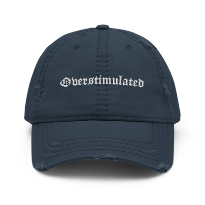 Overstimulated Distressed Dad Hat Goth Cloth Co.