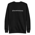 Overstimulated Embroidered Sweatshirt Goth Cloth Co.