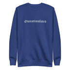 Overstimulated Embroidered Sweatshirt Goth Cloth Co.