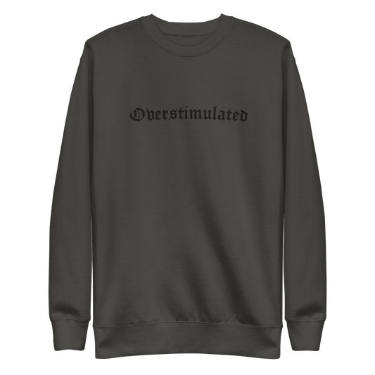 Overstimulated Embroidered Sweatshirt Goth Cloth Co.