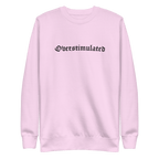 Overstimulated Embroidered Sweatshirt Goth Cloth Co.