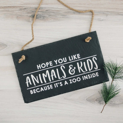 Slate Welcome Sign, Front Porch Sign, Hope you like animals & kid because its a zoo inside hanging sign, Funny Entryway Wall Decor Joyful Moose