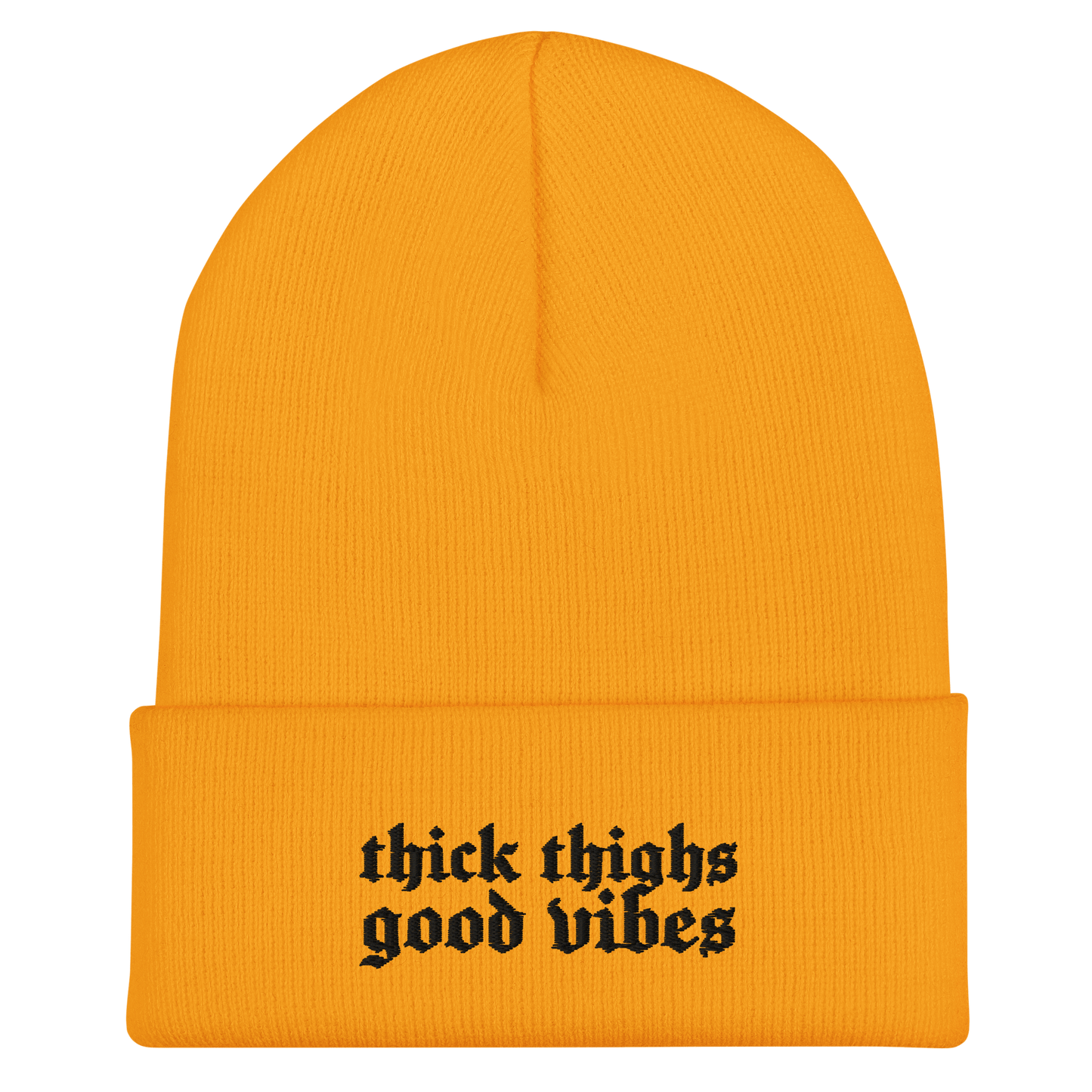 Thick Thighs Good Vibes Embroidered Knit Beanie Goth Cloth Co.